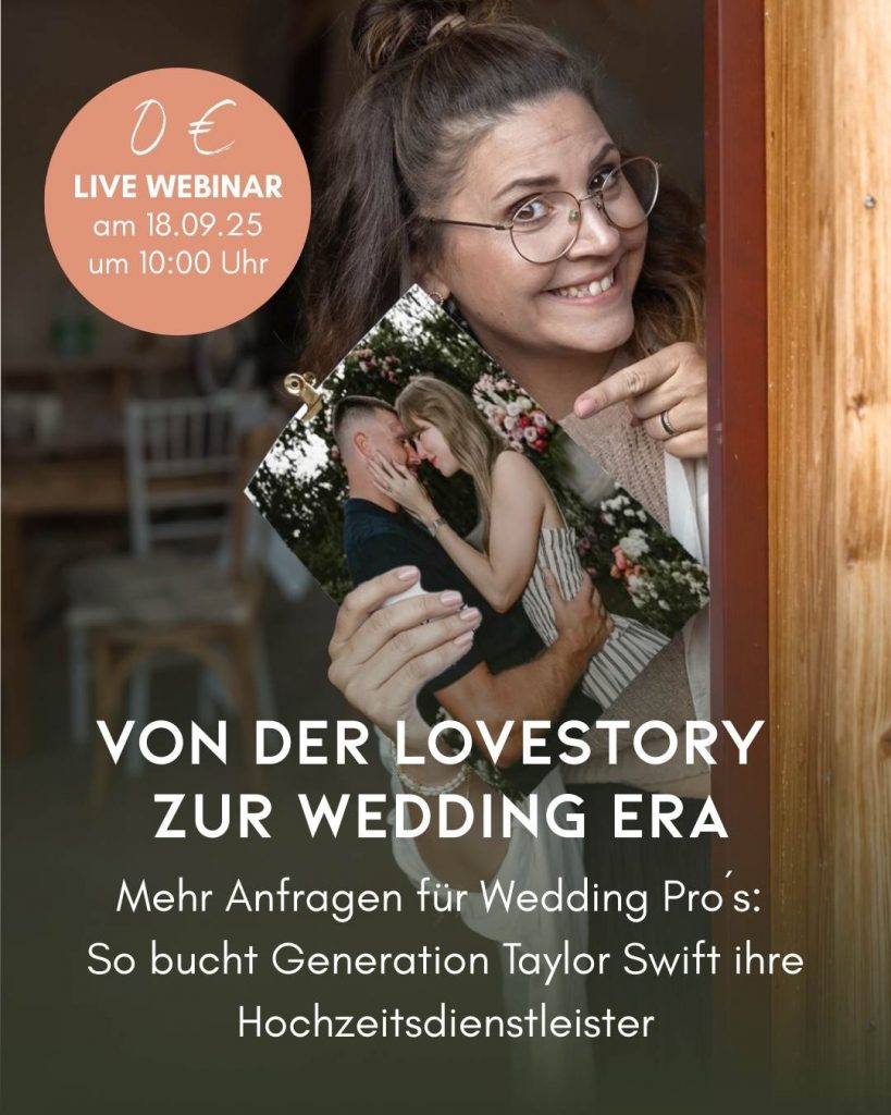 Webinar für die Hochzeitsbranche - Instagram Marketing für Hochzeitsdienstleister - Generation Taylor Swift heiratet